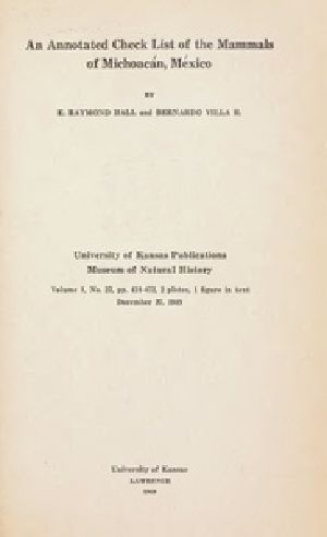 [Gutenberg 39222] • An Annotated Check List of the Mammals of Michoacán, México